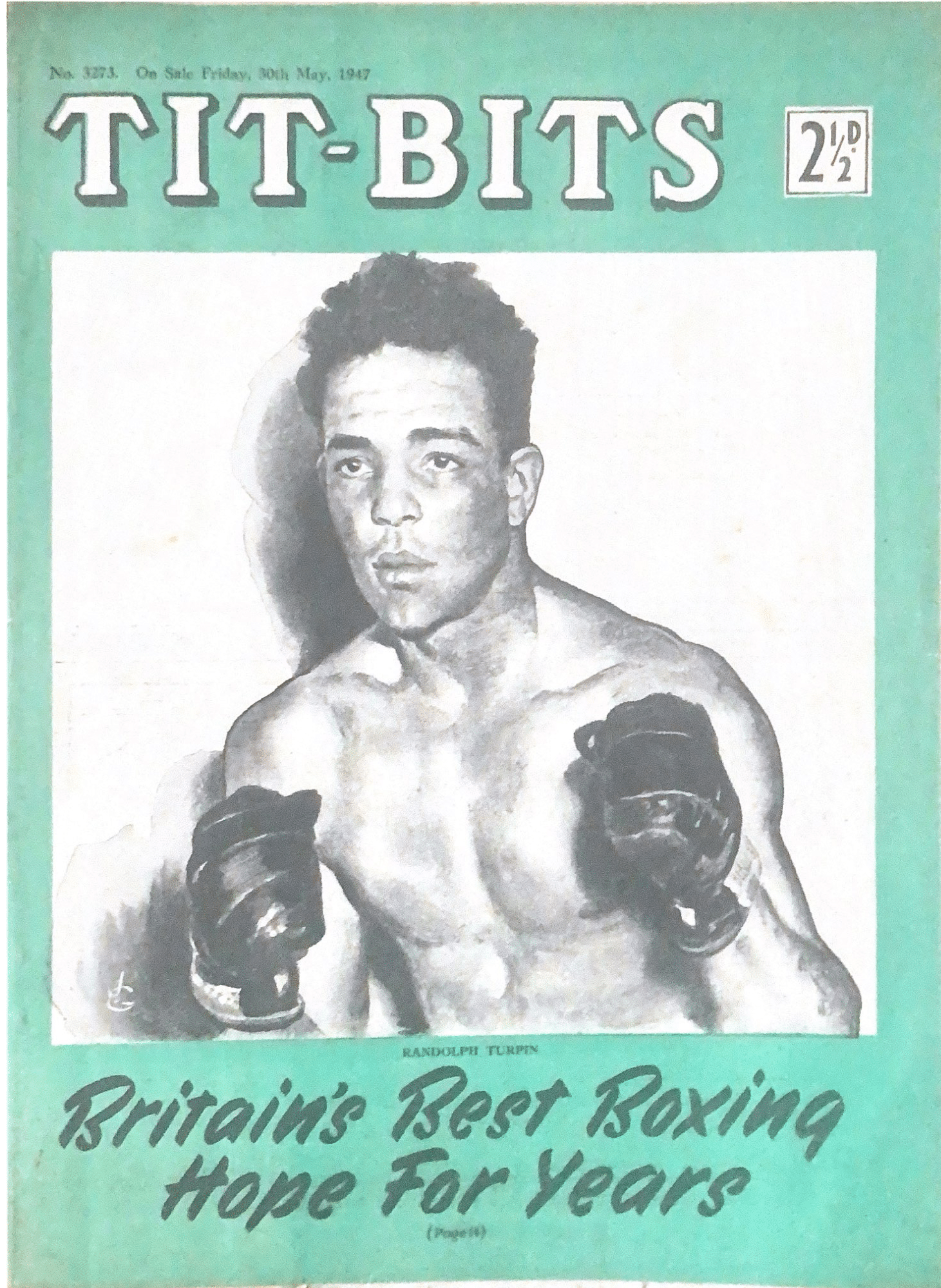 A magazine from 1947. The boxer on the cover is Randolph Turpin. The headline says "Britain's Best Boxing Hope For Years".