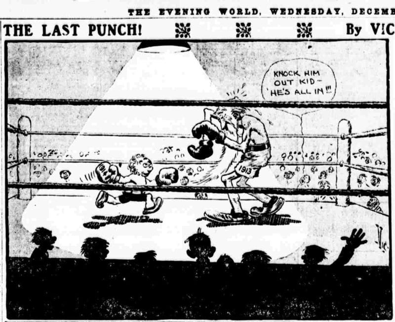 A newspaper cartoon titled 'THE LAST PUNCH!'. It shows a boxing ring with an old man (whose trunks say 1913) about to be hit by a child (whose glove says 1914). Someone in the audience says "KNOCK HIM OUT KID - HE'S ALL IN!!!"